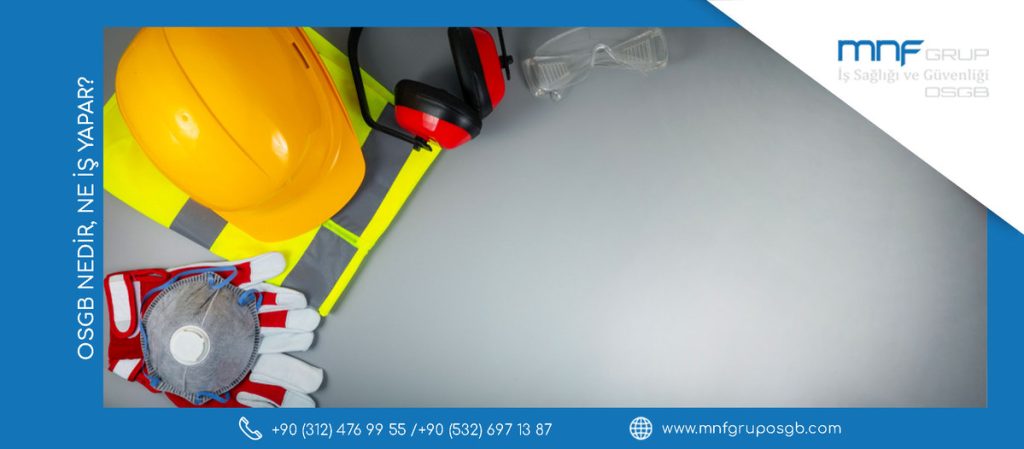 OSGB Nedir, Ne İş Yapar?